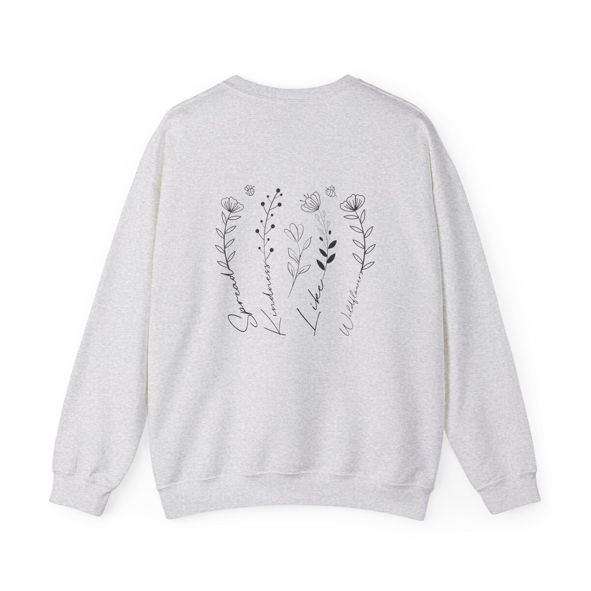 Spread Kindness Like Wildflowers Crewneck Printify