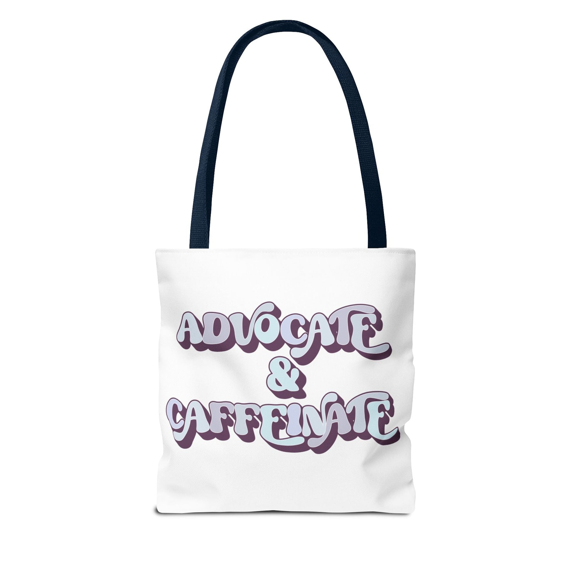 Advocate & Caffeinate Tote Printify