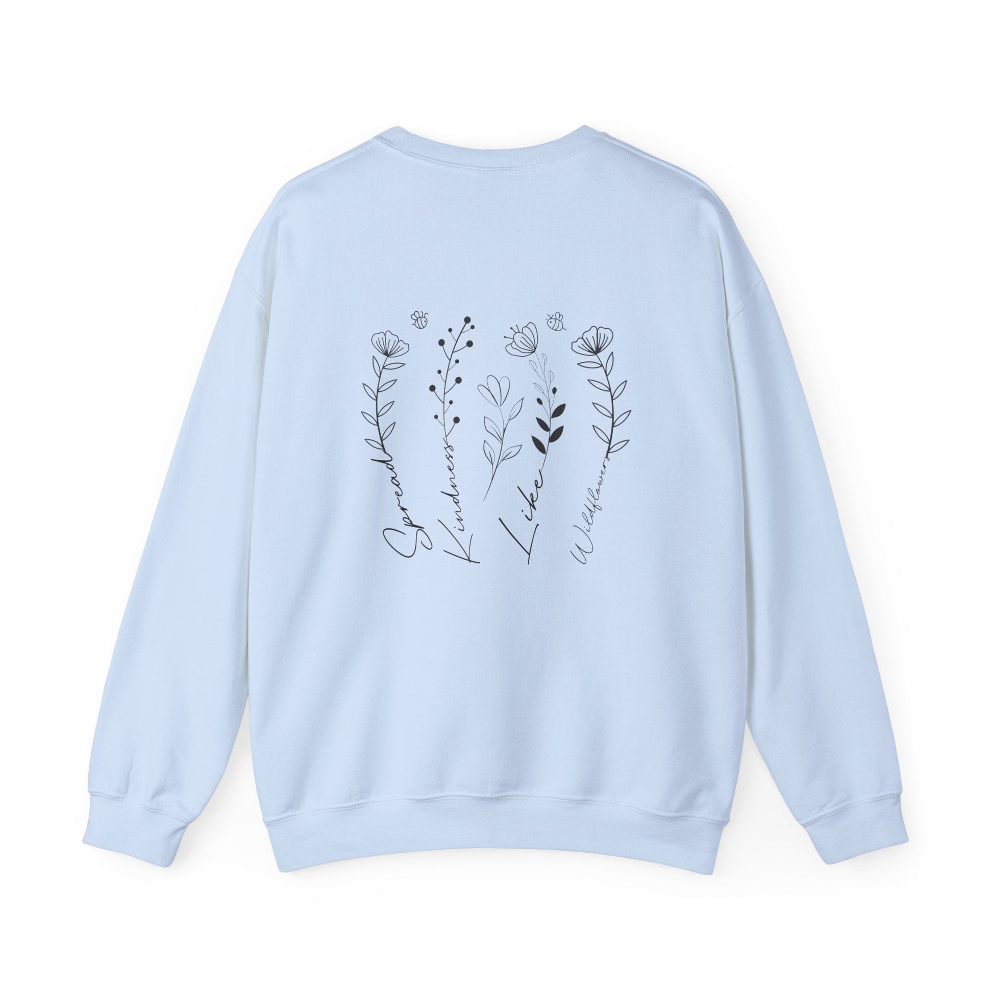 Spread Kindness Like Wildflowers Crewneck Printify