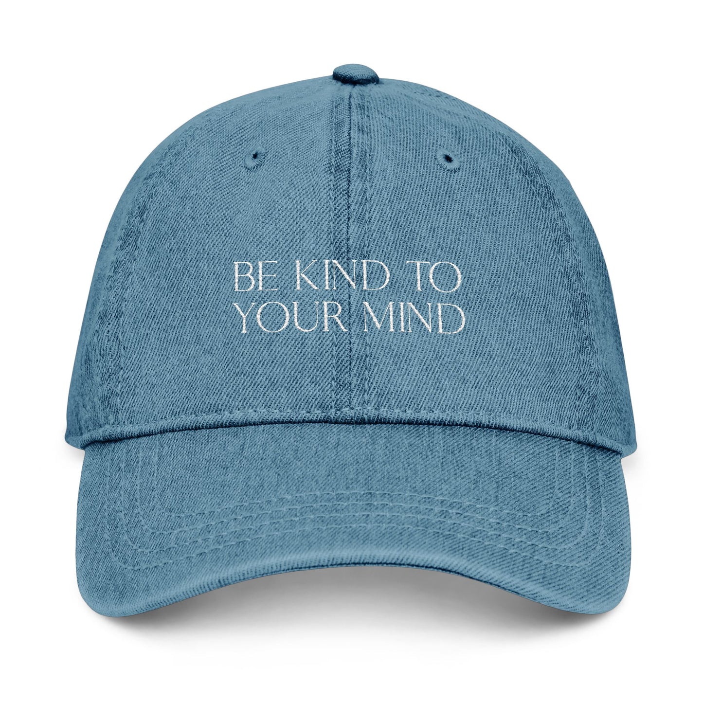 Be Kind to Your Mind Denim Embroidered Hat