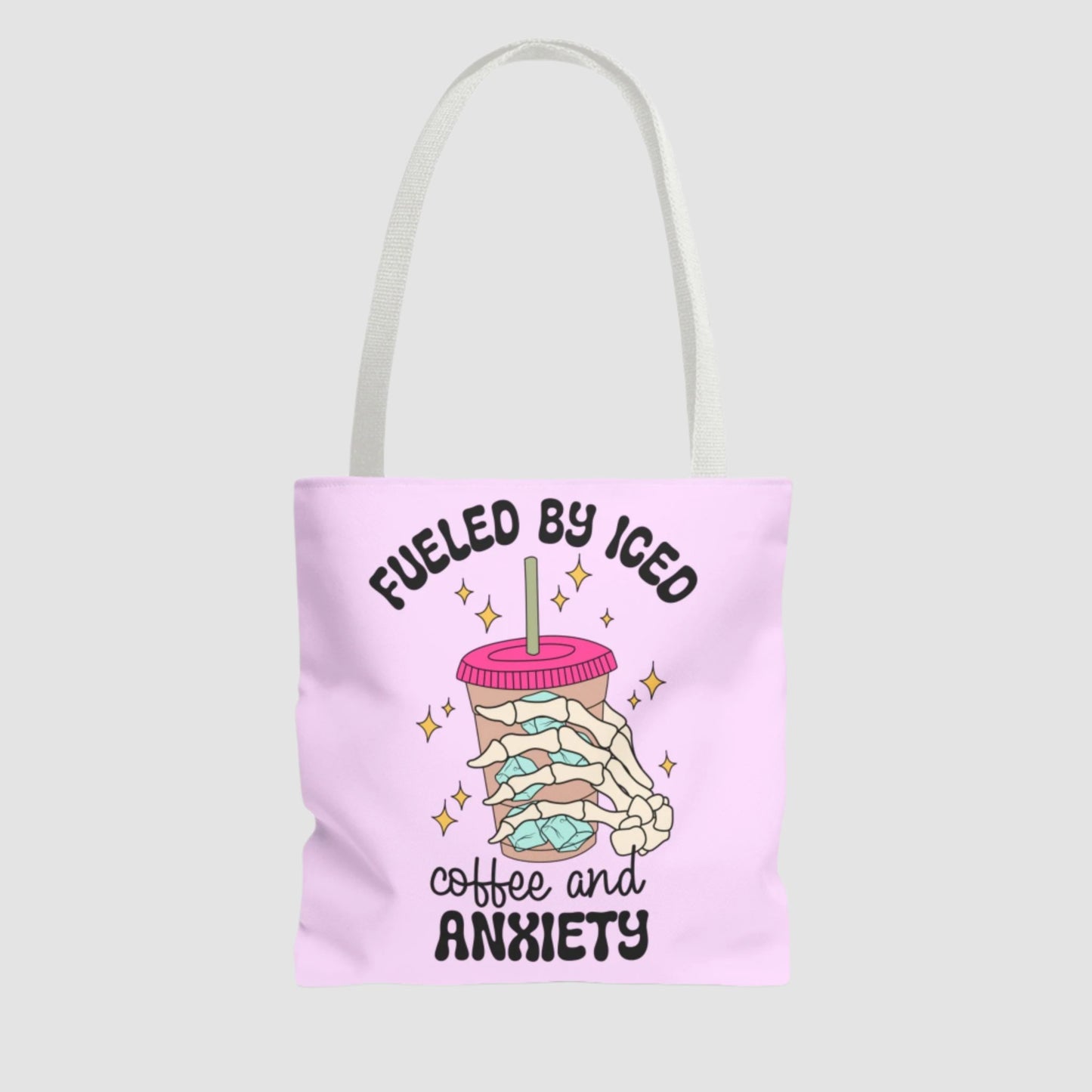 Fueled By Iced Coffee And Anxiety Tote