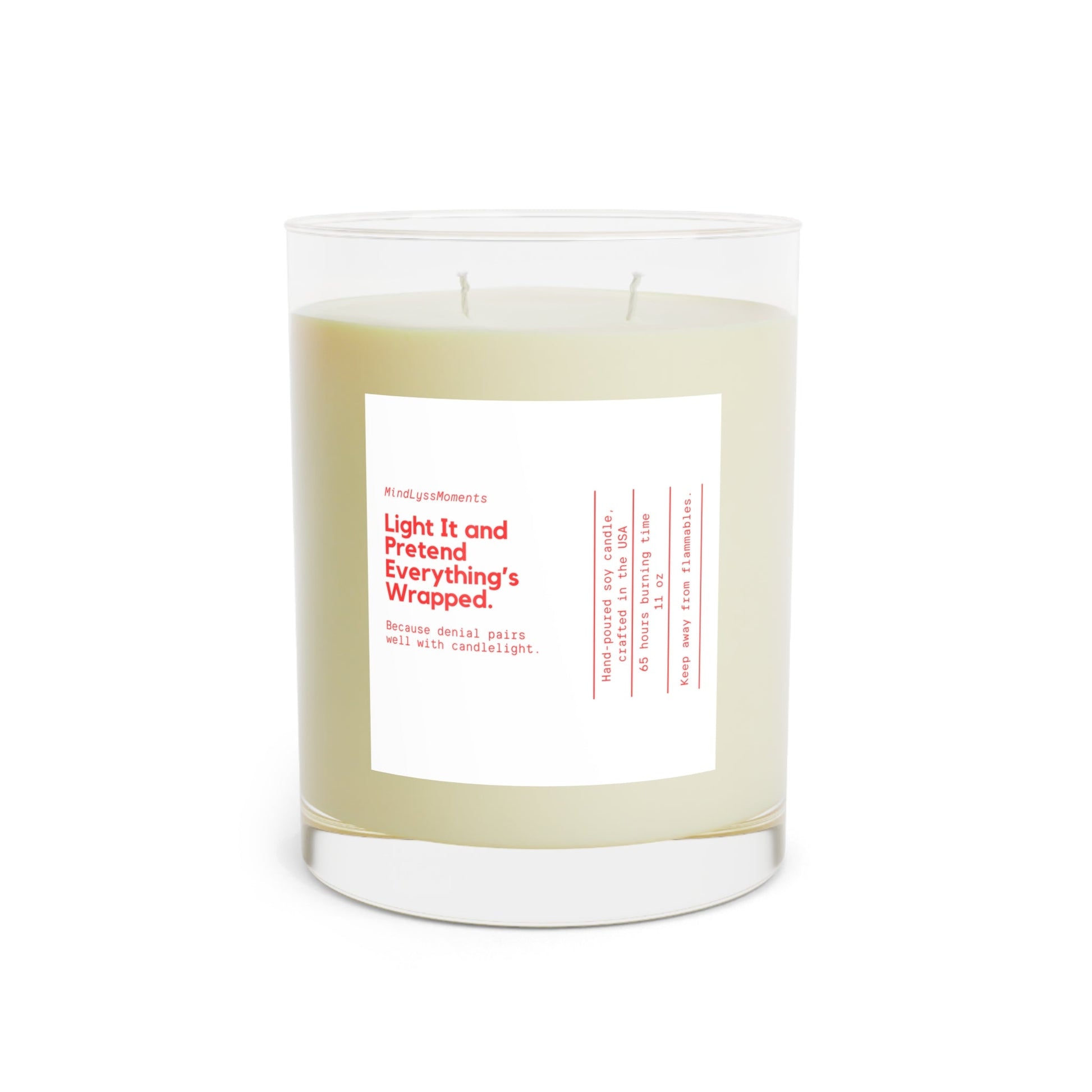 Light It and Pretend Everything's Wrapped Candle (11oz) Printify