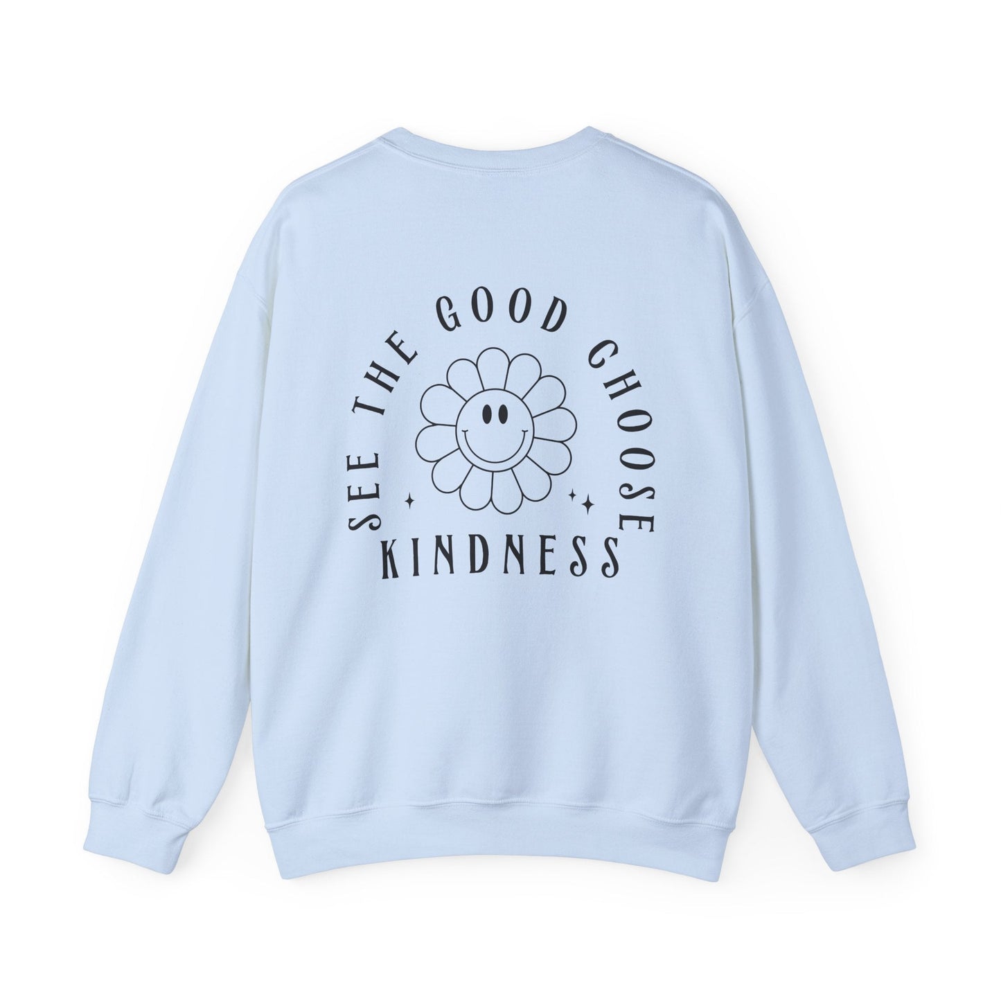See the Good, Choose Kindness Crewneck Printify