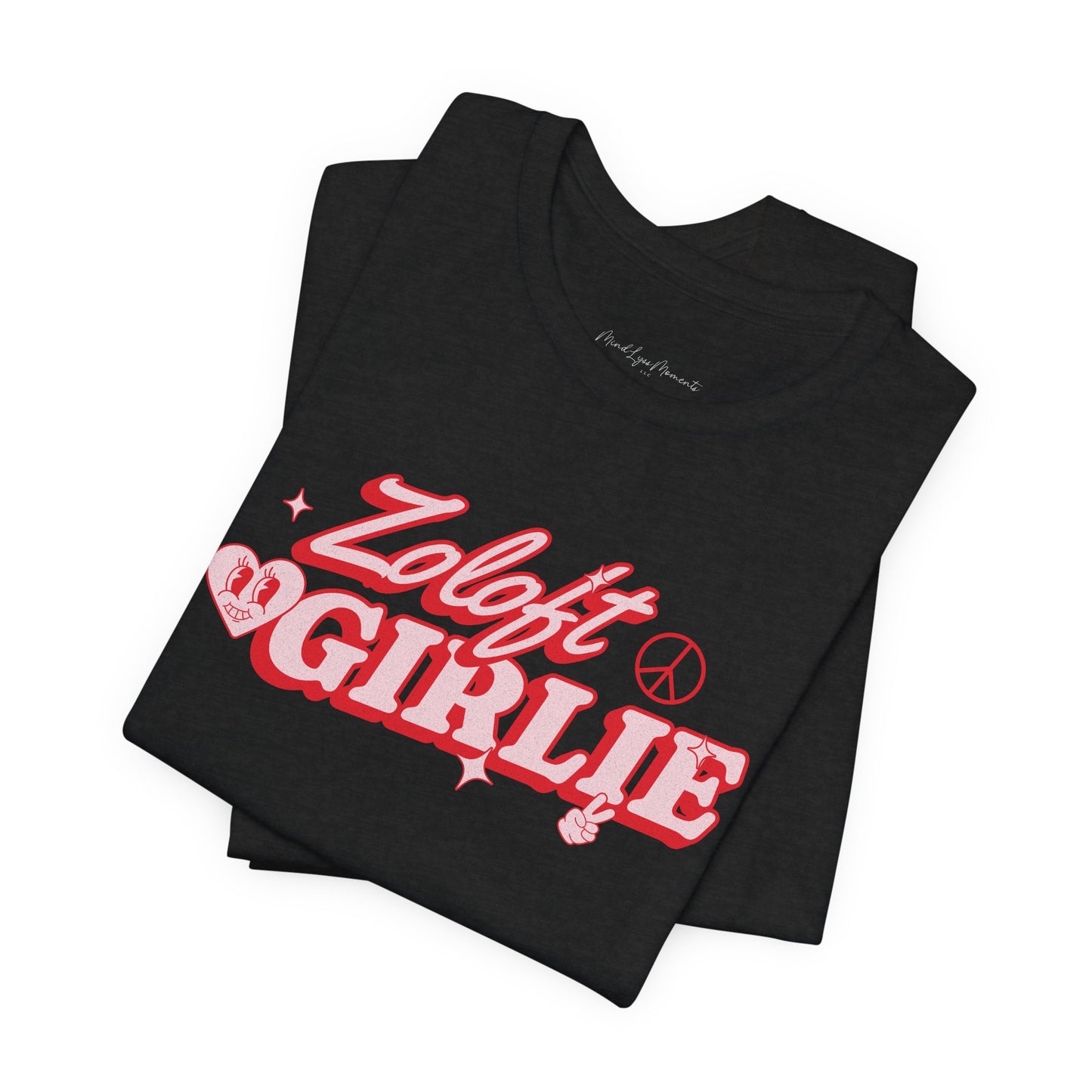 Zoloft Girlie Unisex Bella+Canvas Tee