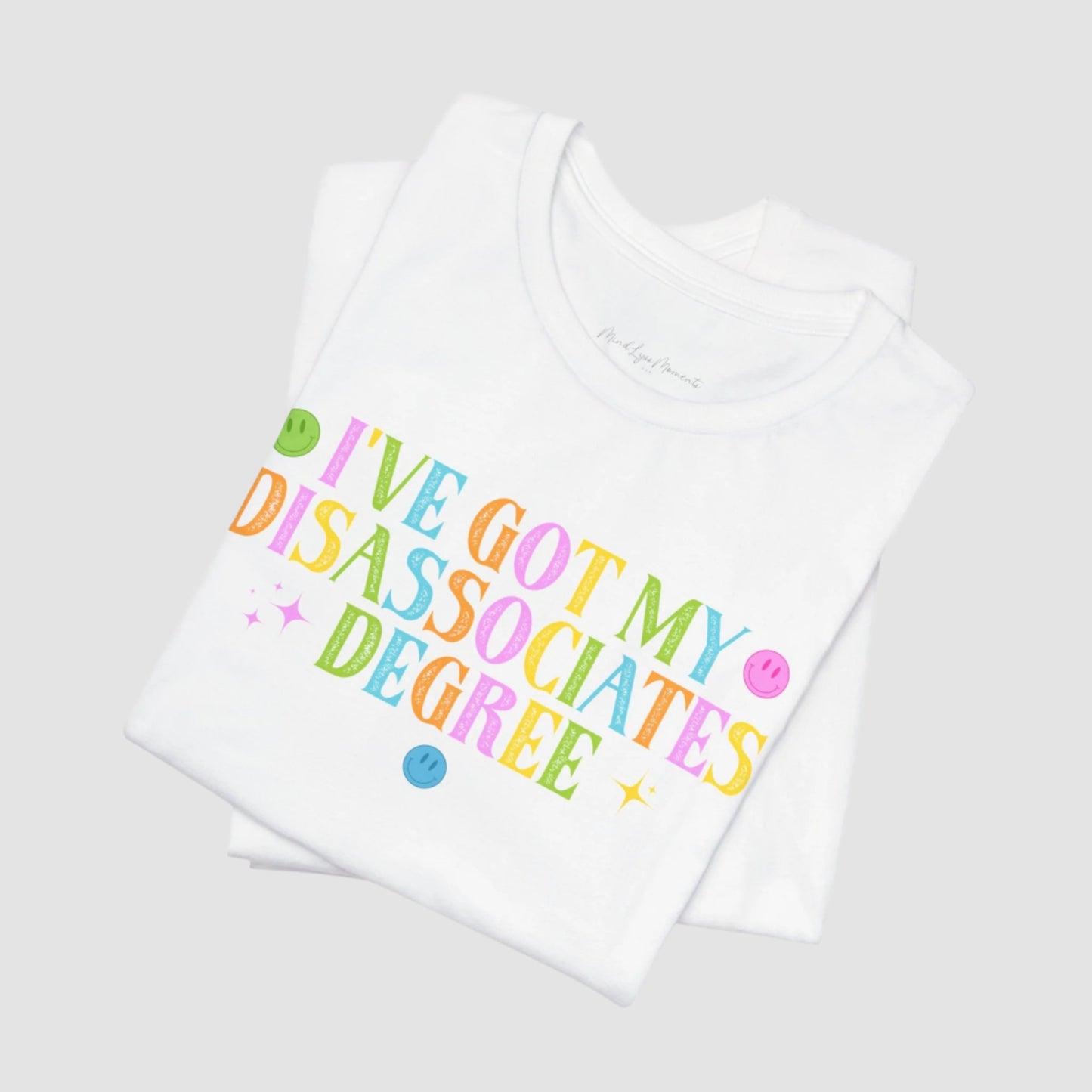 Disassociates Degree Unisex Bella+Canvas Tee