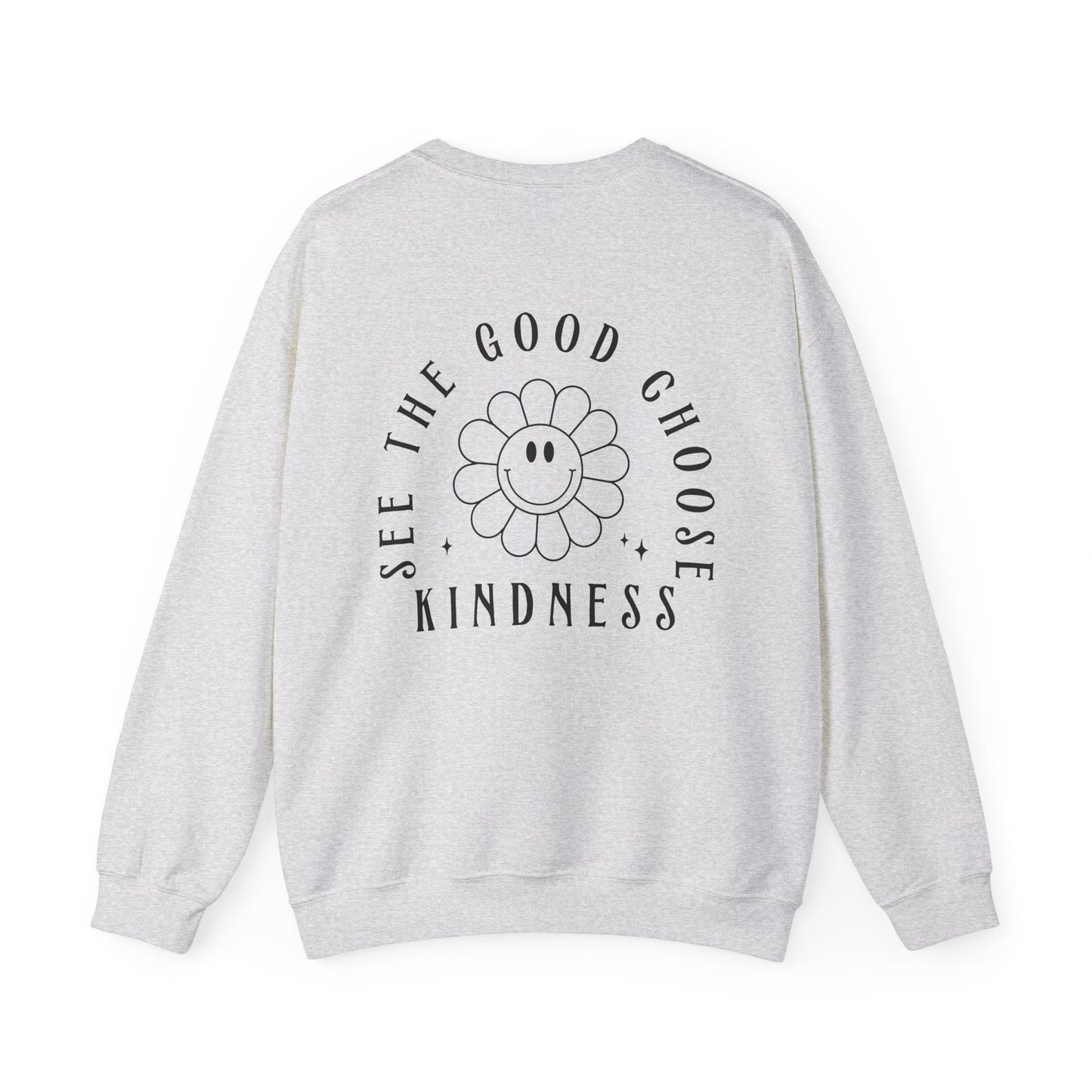 See the Good, Choose Kindness Crewneck Printify