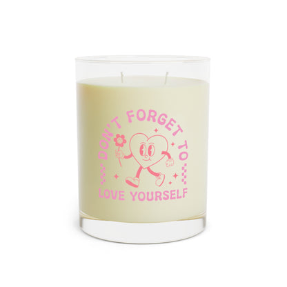 Don’t Forget to Love Yourself Candle (11oz)