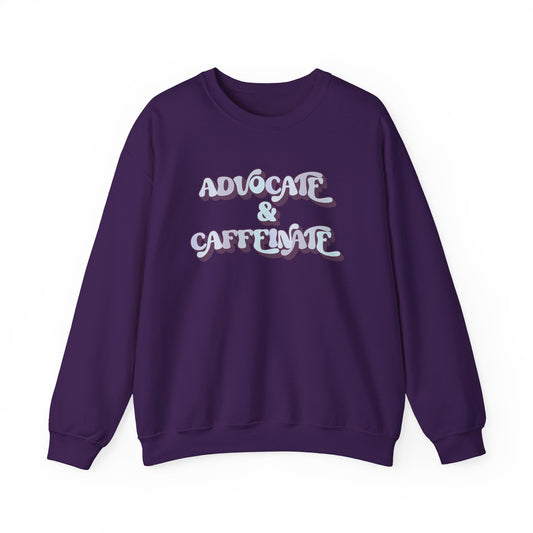 Advocate & Caffeinate Crewneck
