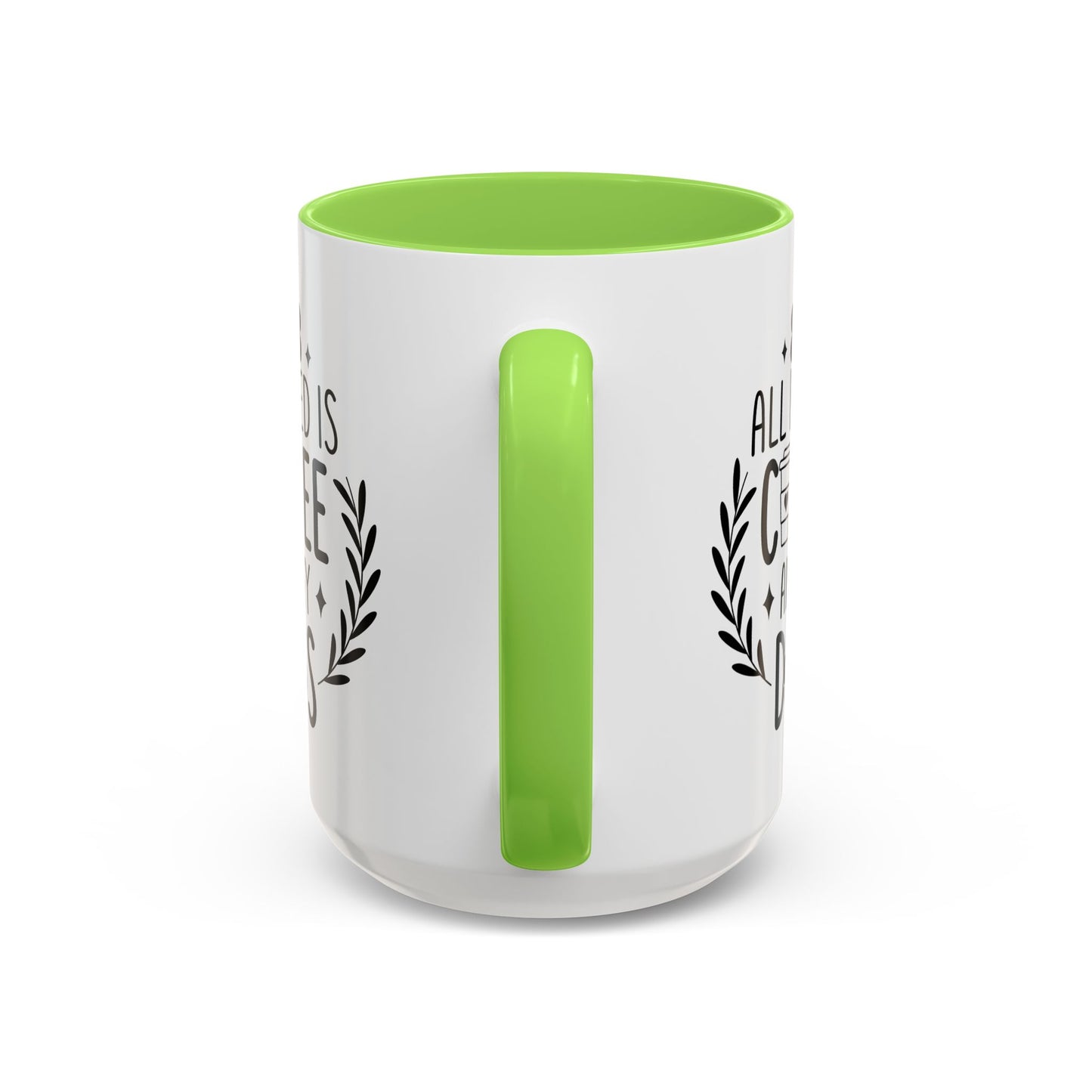 All I Need Is Coffee & My Dogs Mug (11oz, 15oz)