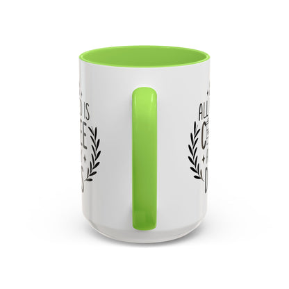 All I Need Is Coffee & My Dogs Mug (11oz, 15oz)