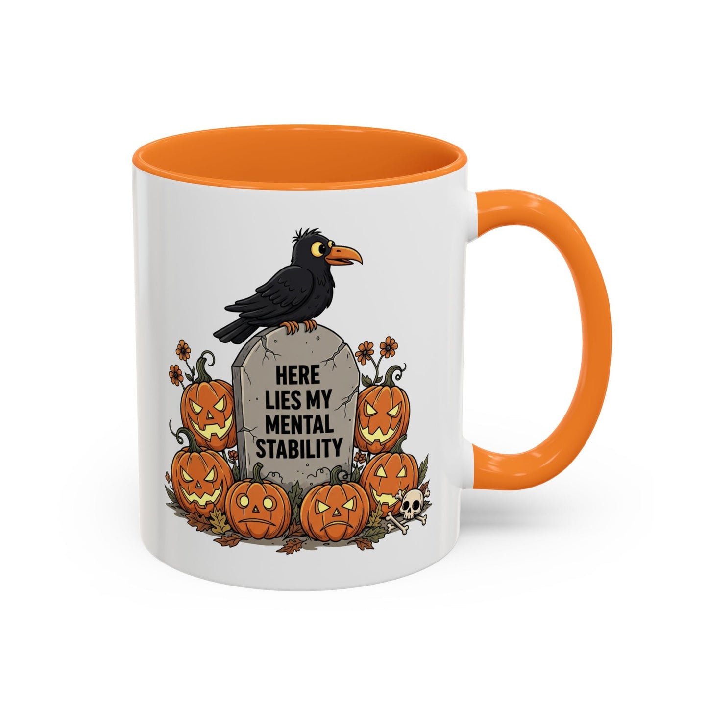 Here Lies My Mental Stability Mug (11oz, 15oz) Printify