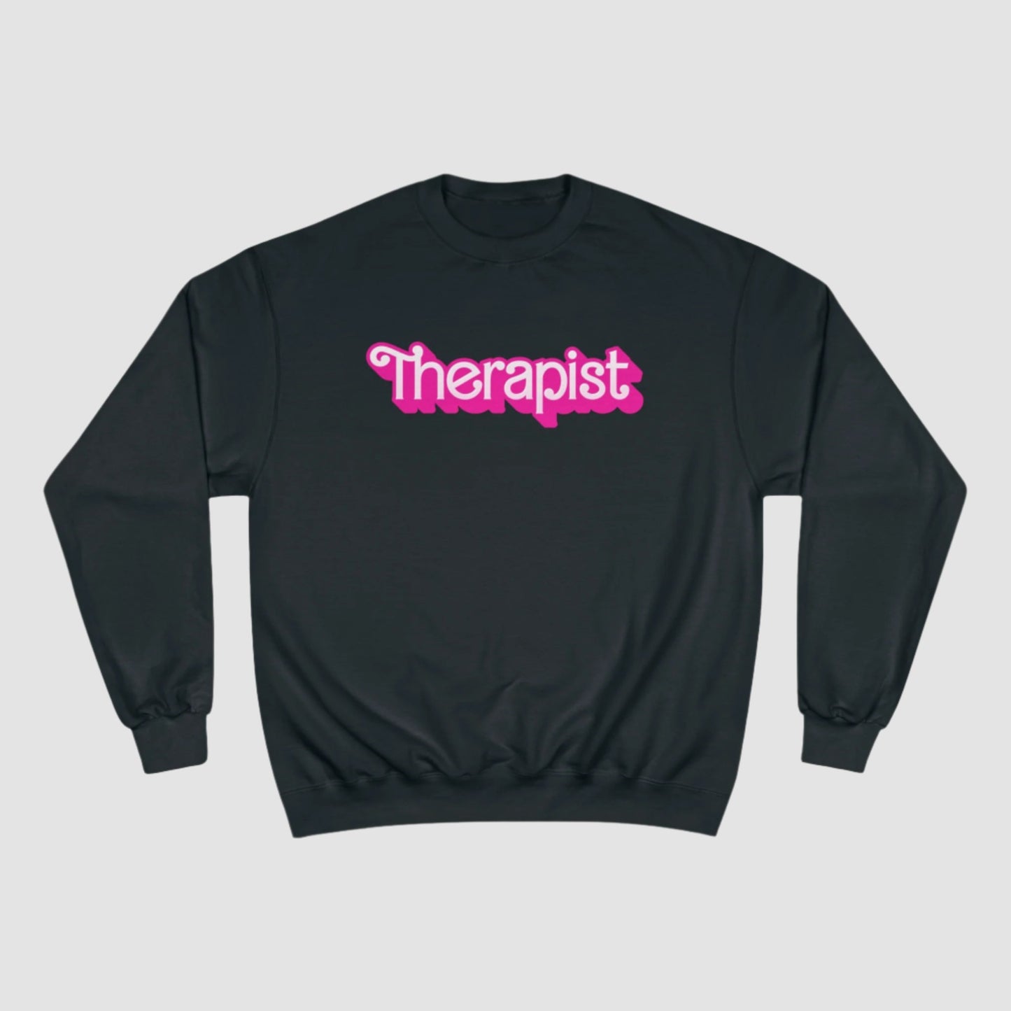 Therapist Champion Sweatshirt