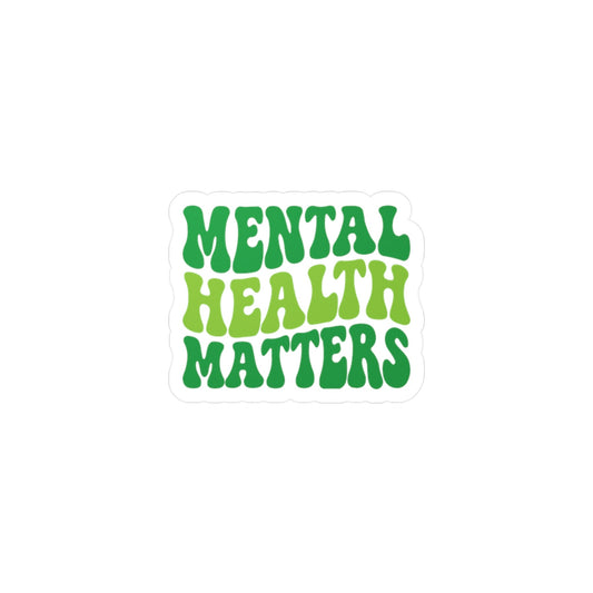 Mental Health Matters Vinyl Decal Printify