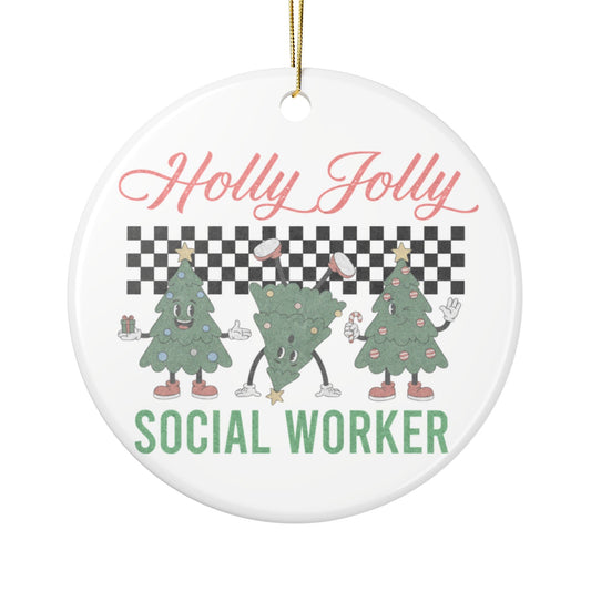 Holly Jolly Social Worker Ceramic Ornament Printify
