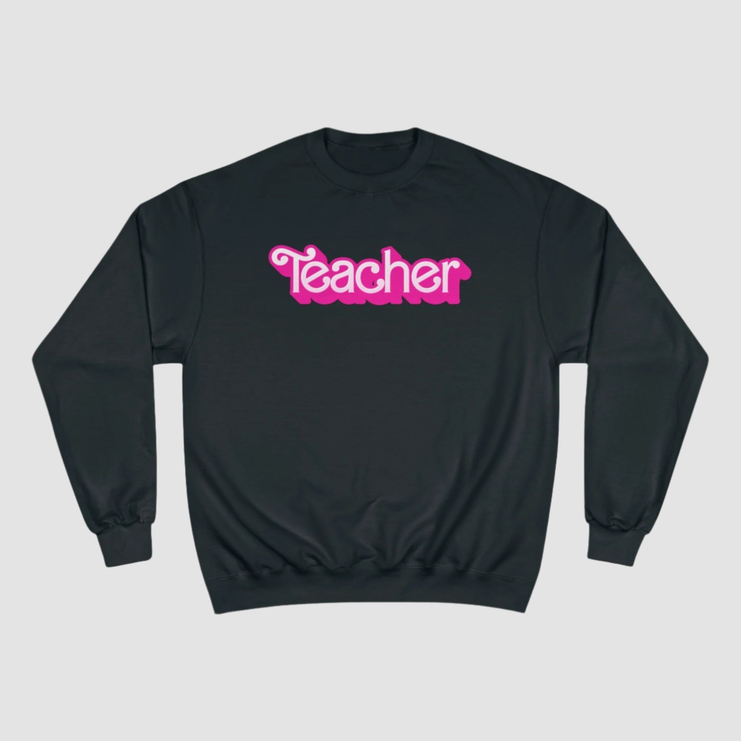 Teacher Champion Sweatshirt