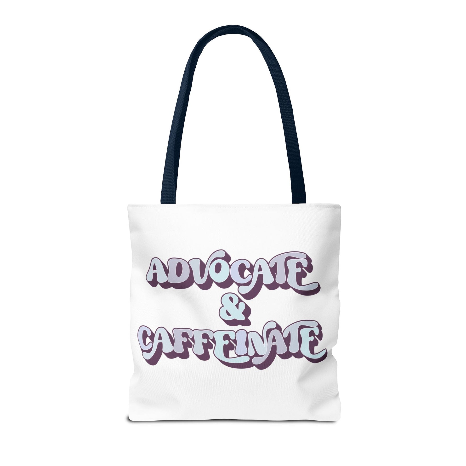 Advocate & Caffeinate Tote Printify