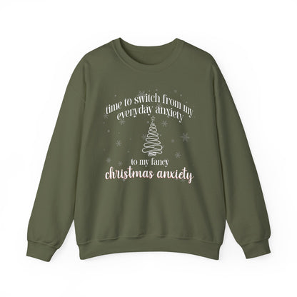 Time to Switch from My Everyday Anxiety to My Fancy Christmas Anxiety Crewneck Printify