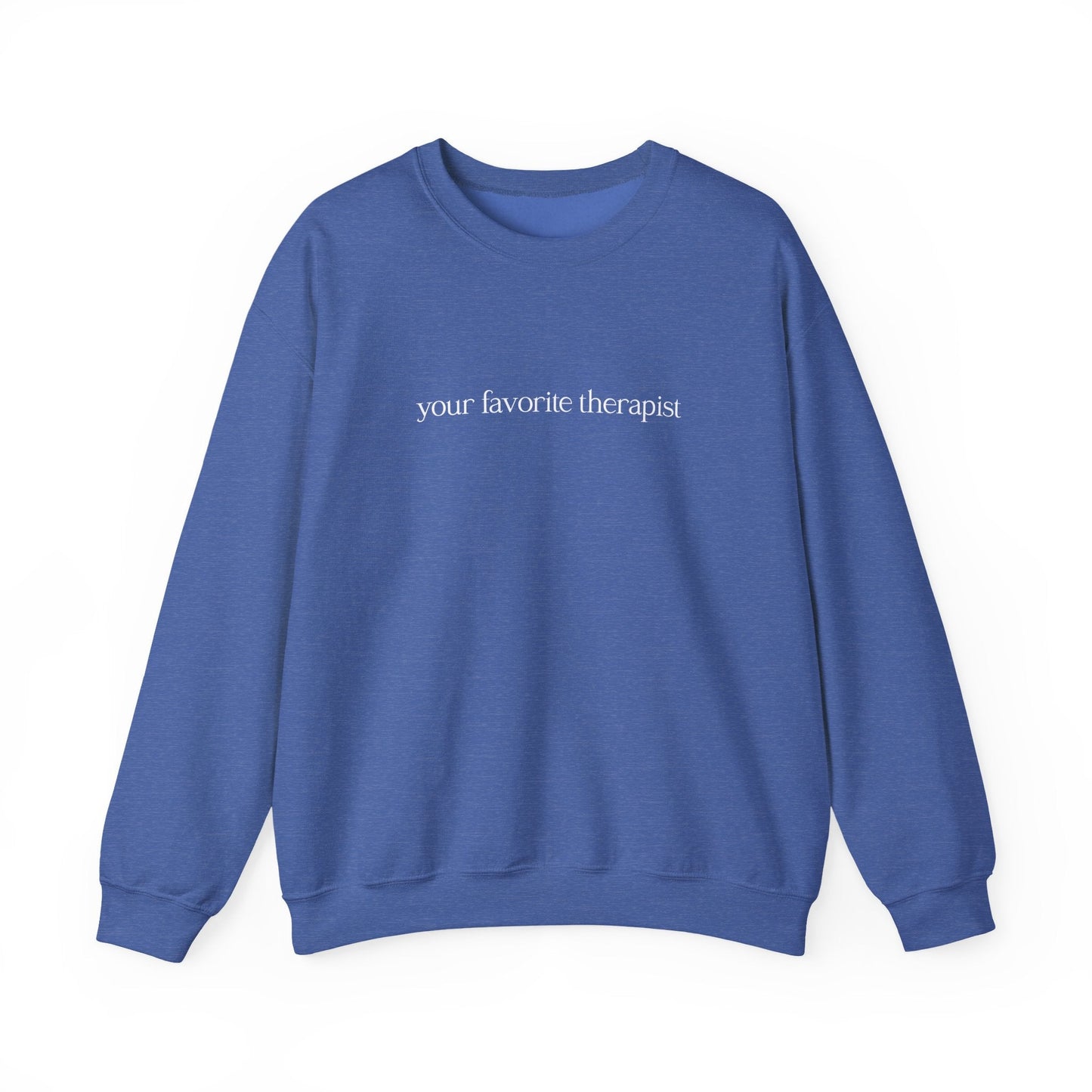 Your Favorite Therapist Crewneck Printify