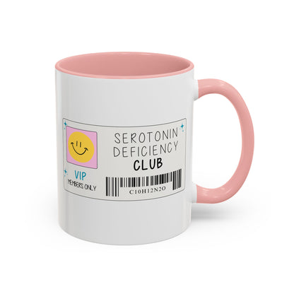 Serotonin Deficiency Club Mug (11oz, 15oz)