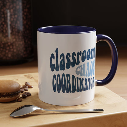 Classroom Chaos Coordinator Mug (11oz, 15oz)