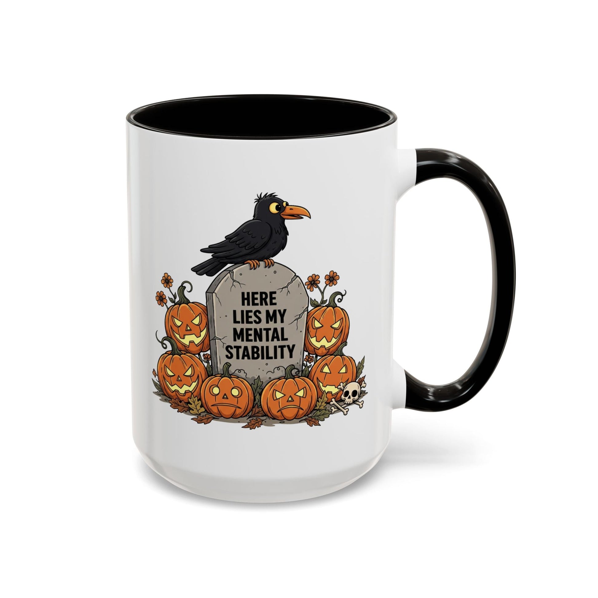 Here Lies My Mental Stability Mug (11oz, 15oz) Printify