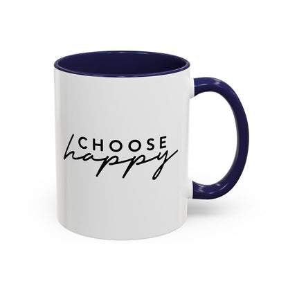 Choose Happy Mug (11oz, 15oz)
