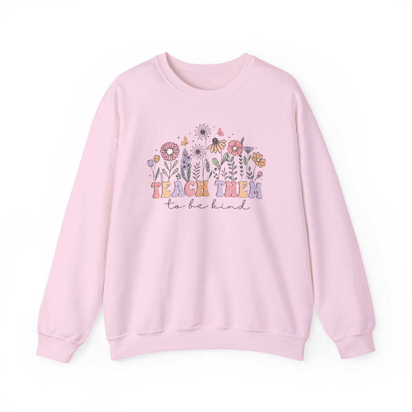 Teach Them To Be Kind Floral Crewneck