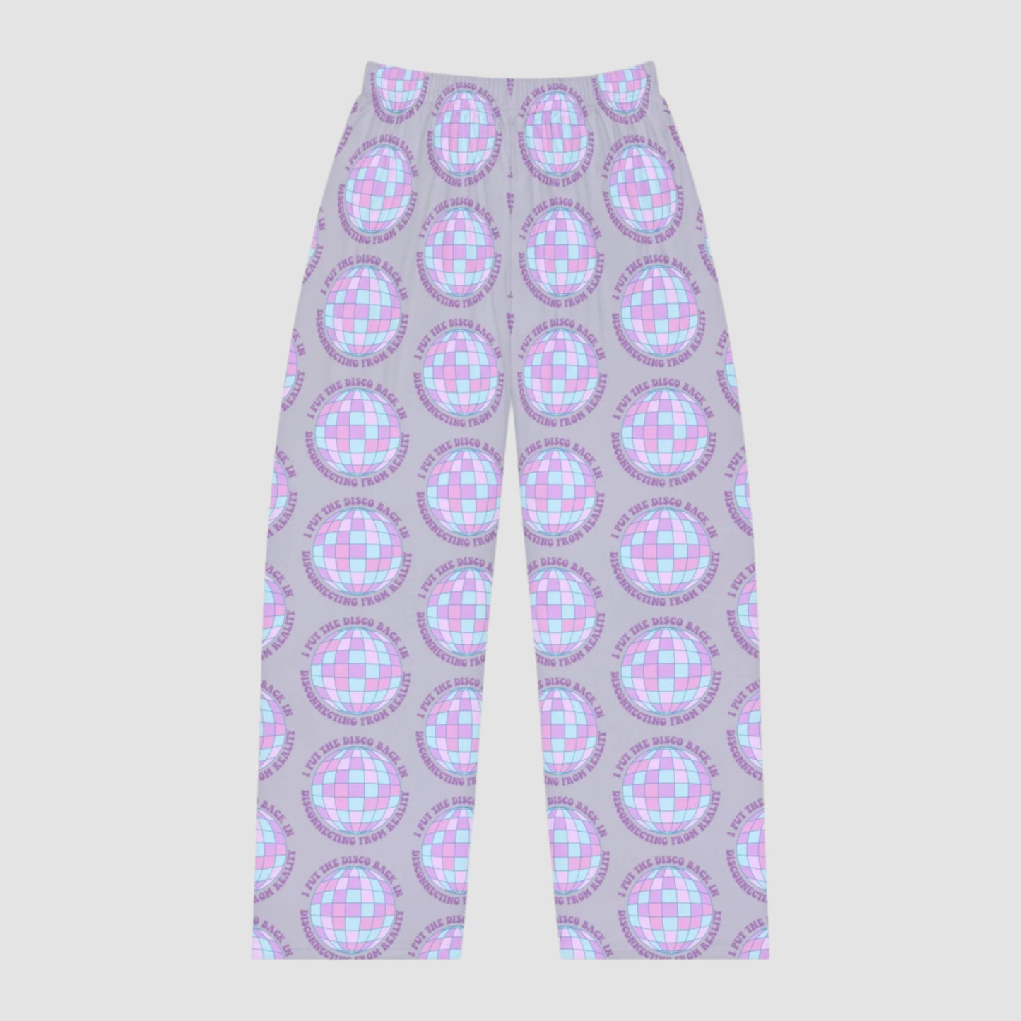 I Put the Disco Back In Disconnecting From Reality Women's PJ Pants