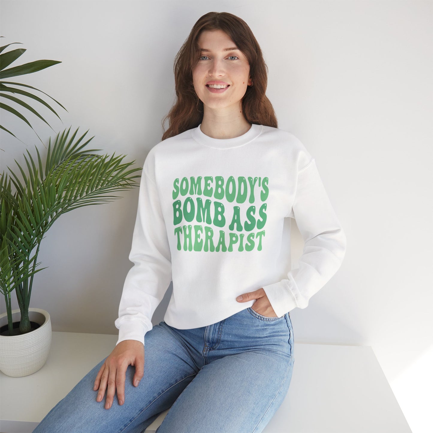 Somebody's Bomb Ass Therapist (Green) Crewneck