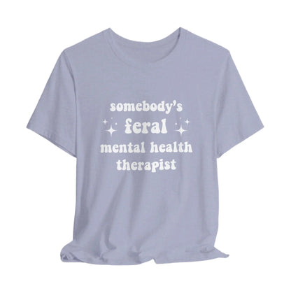 Feral Therapist Unisex Bella+Canvas Tee Printify