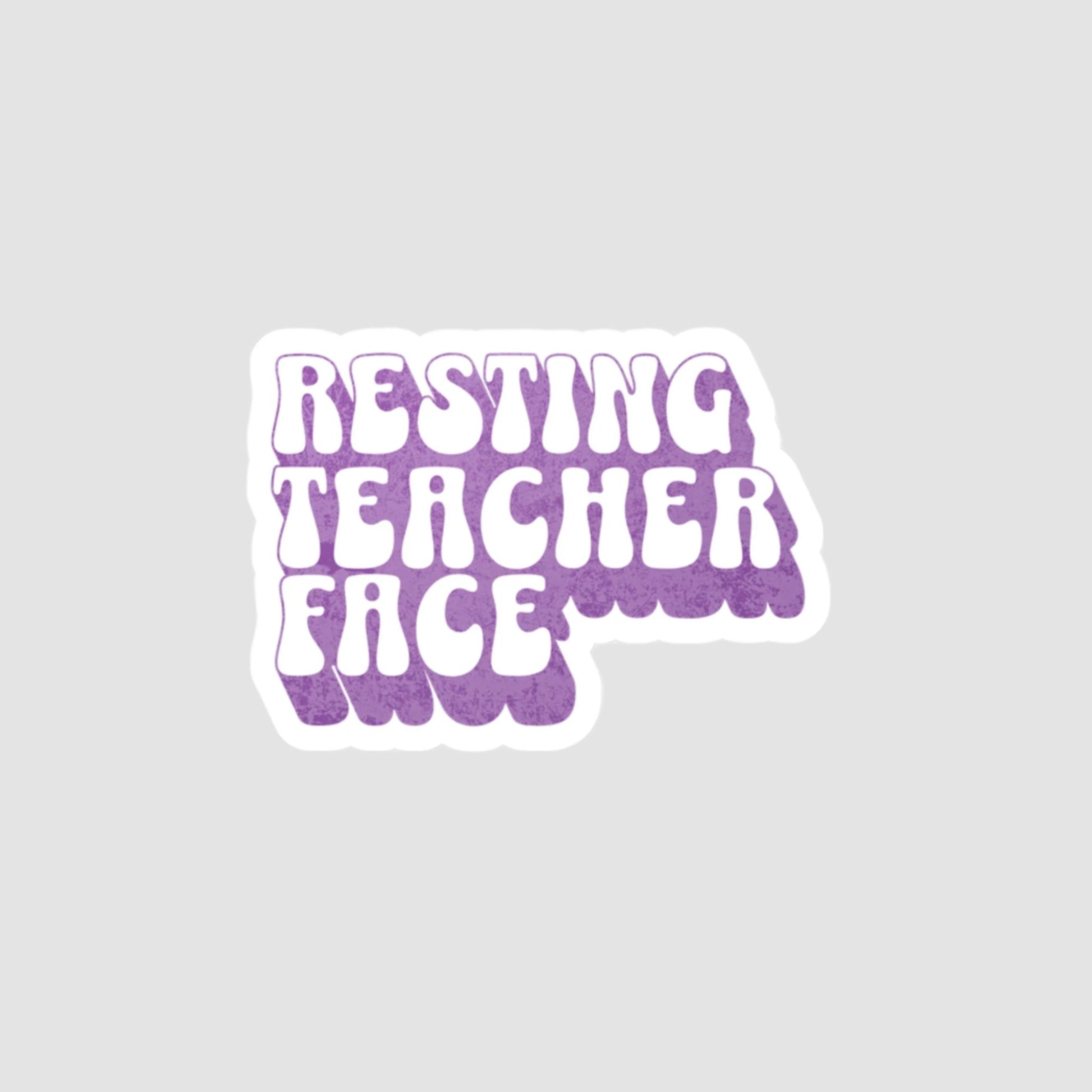 Resting Teacher Face Vinyl Decal Printify