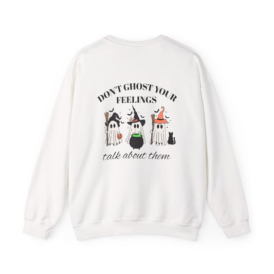 Don't Ghost Your Feelings, Talk About Them Crewneck Printify