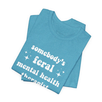 Feral Therapist Unisex Bella+Canvas Tee Printify