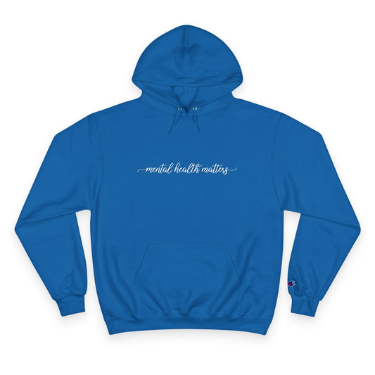 Mental Health Matters Champion Hoodie Printify