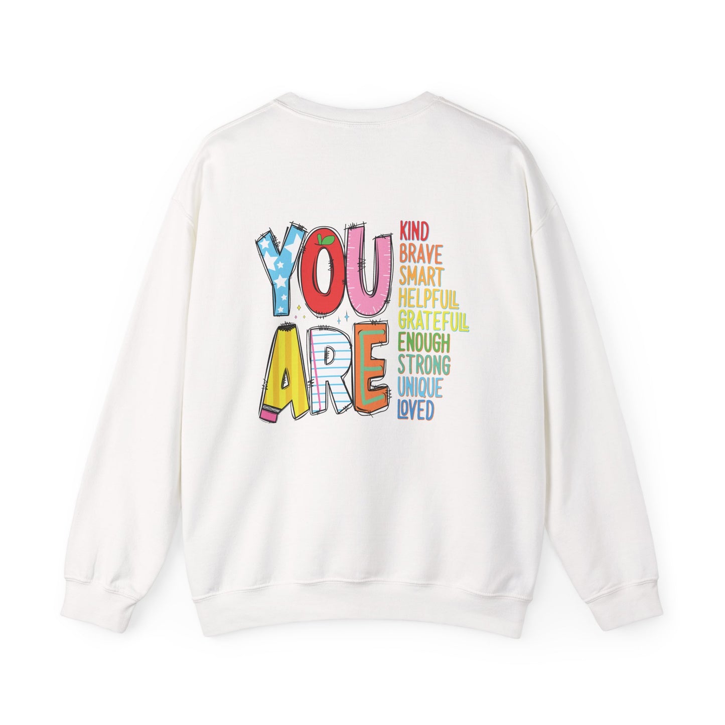 You Are - Education Crewneck