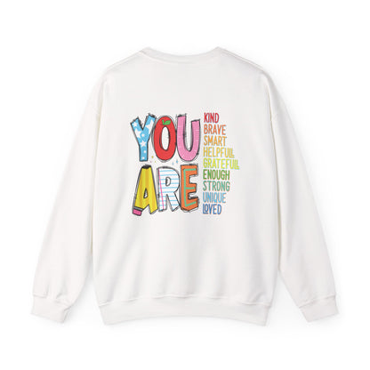 You Are - Education Crewneck