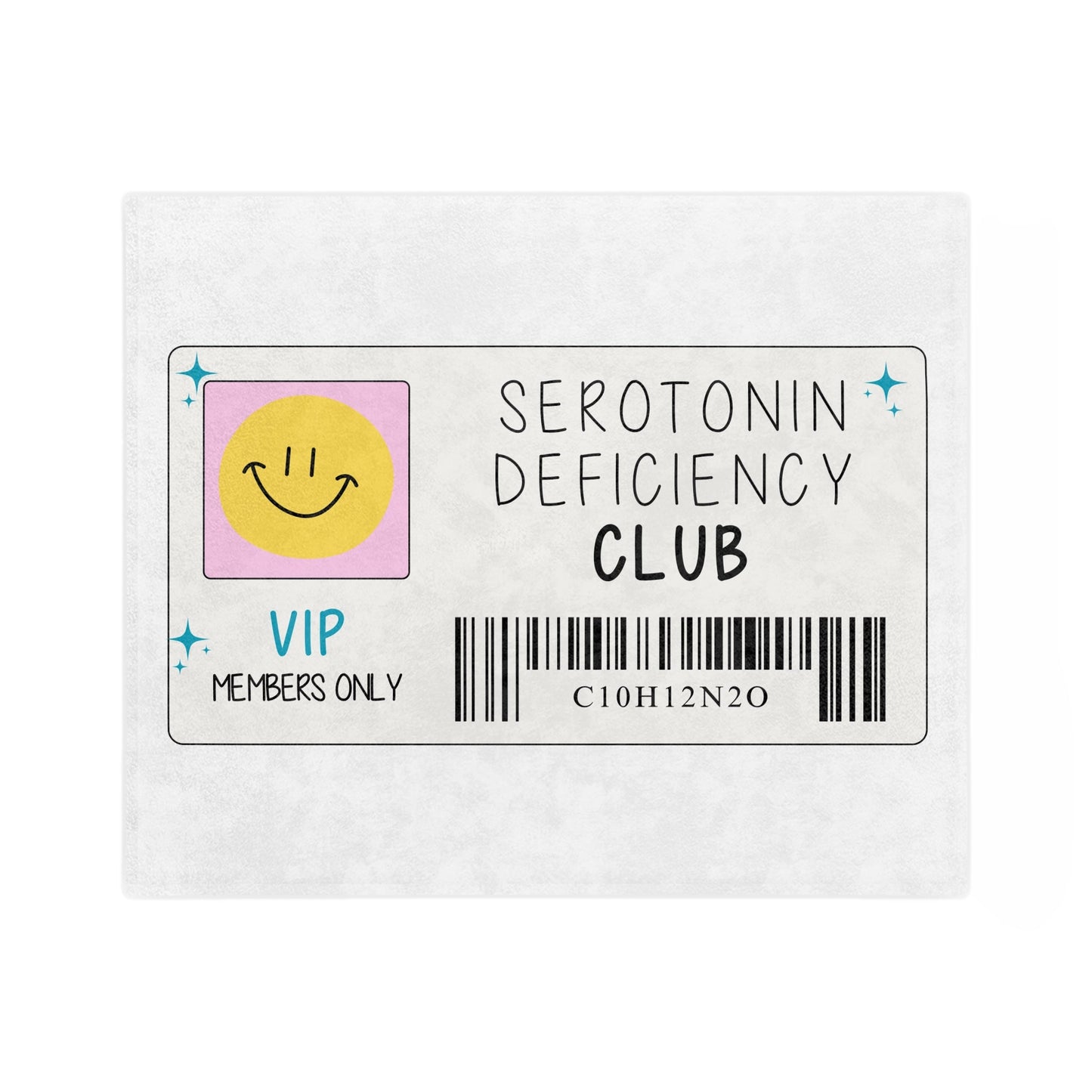 Serotonin Deficiency Club Blanket Printify