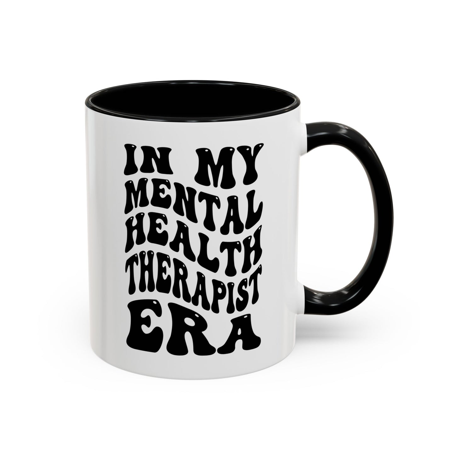Mental Health Therapist Era Mug (11oz, 15oz)