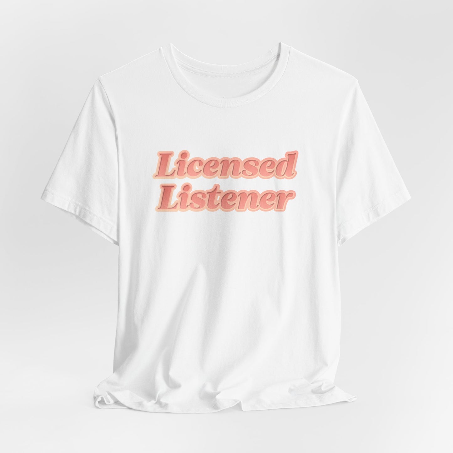 Licensed Listener Unisex Bella+Canvas Tee