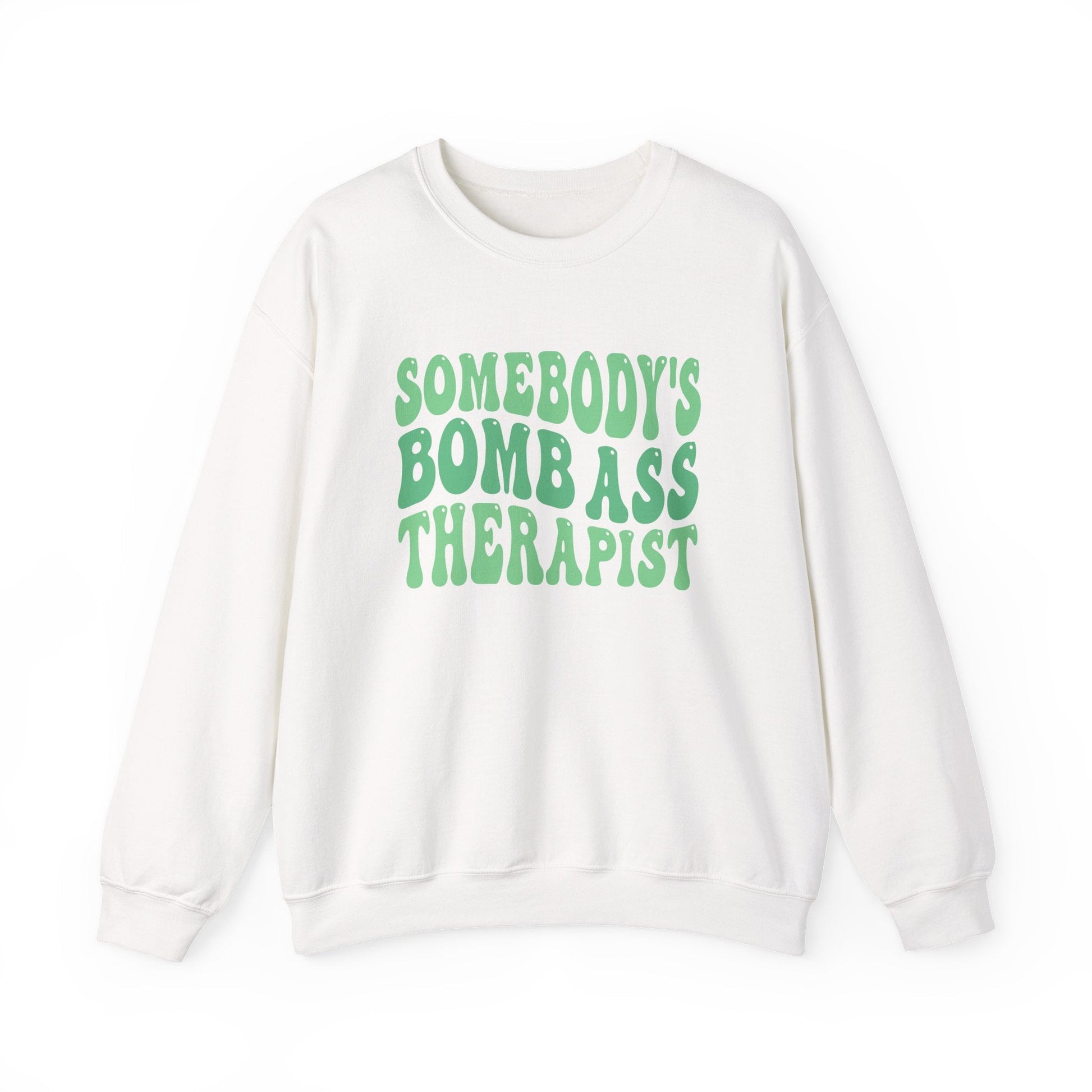 Somebody's Bomb Ass Therapist (Green) Crewneck Printify