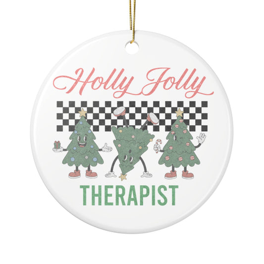 Holly Jolly Therapist Ceramic Ornament Printify