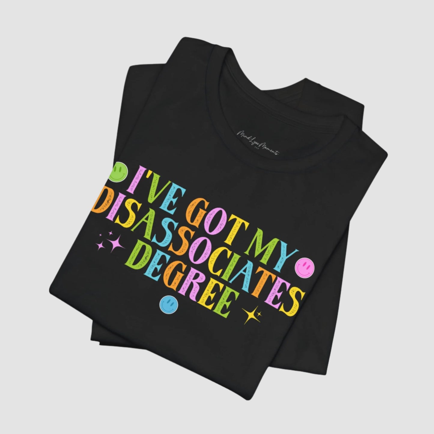 Disassociates Degree Unisex Bella+Canvas Tee