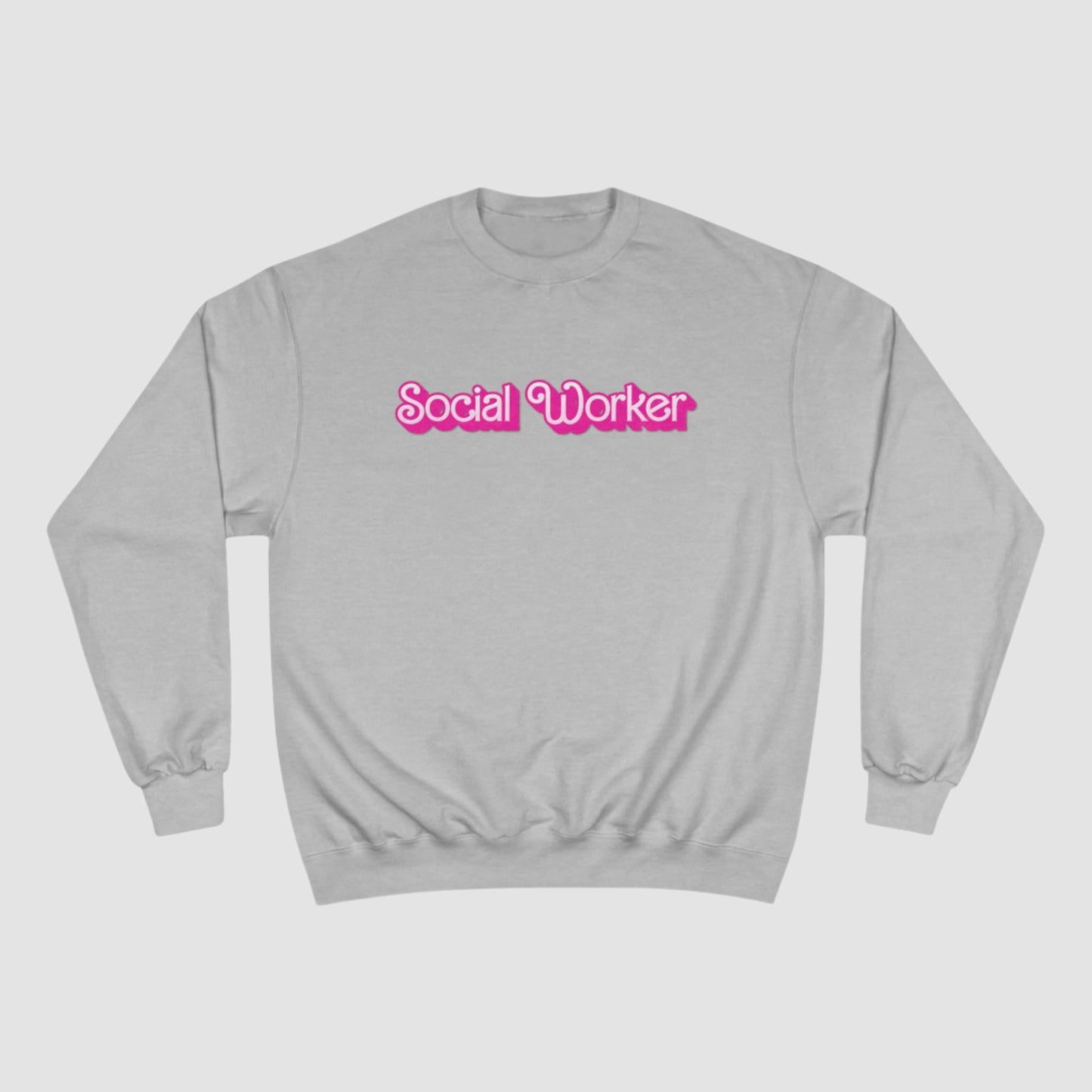 Social Worker Champion Sweatshirt