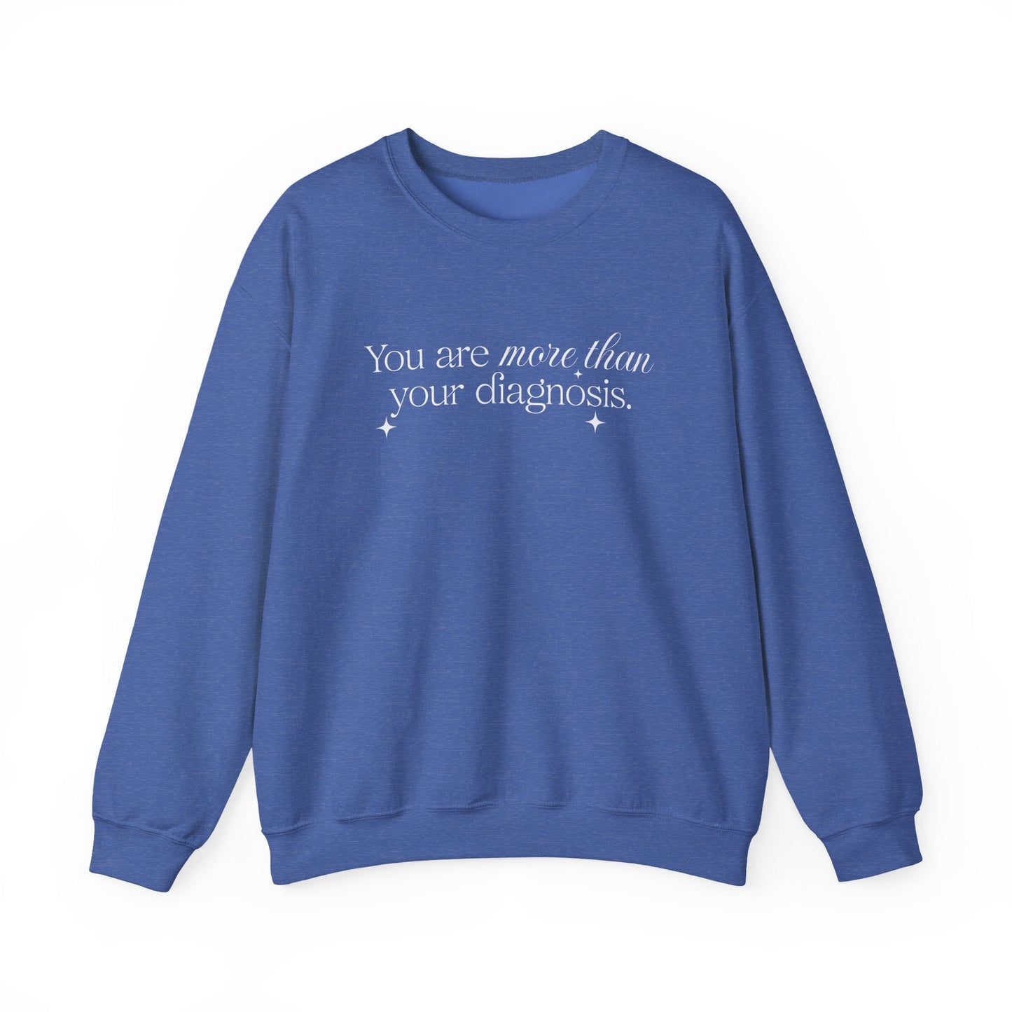 You Are More Than Your Diagnosis Crewneck Printify