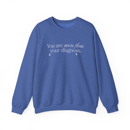 You Are More Than Your Diagnosis Crewneck Printify