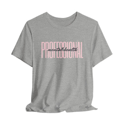 Mental Health Professional Unisex Bella+Canvas Tee - MindLyssMoments LLC