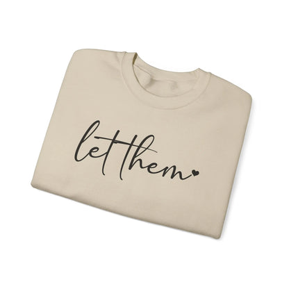 Let Them Crewneck - MindLyssMoments LLC
