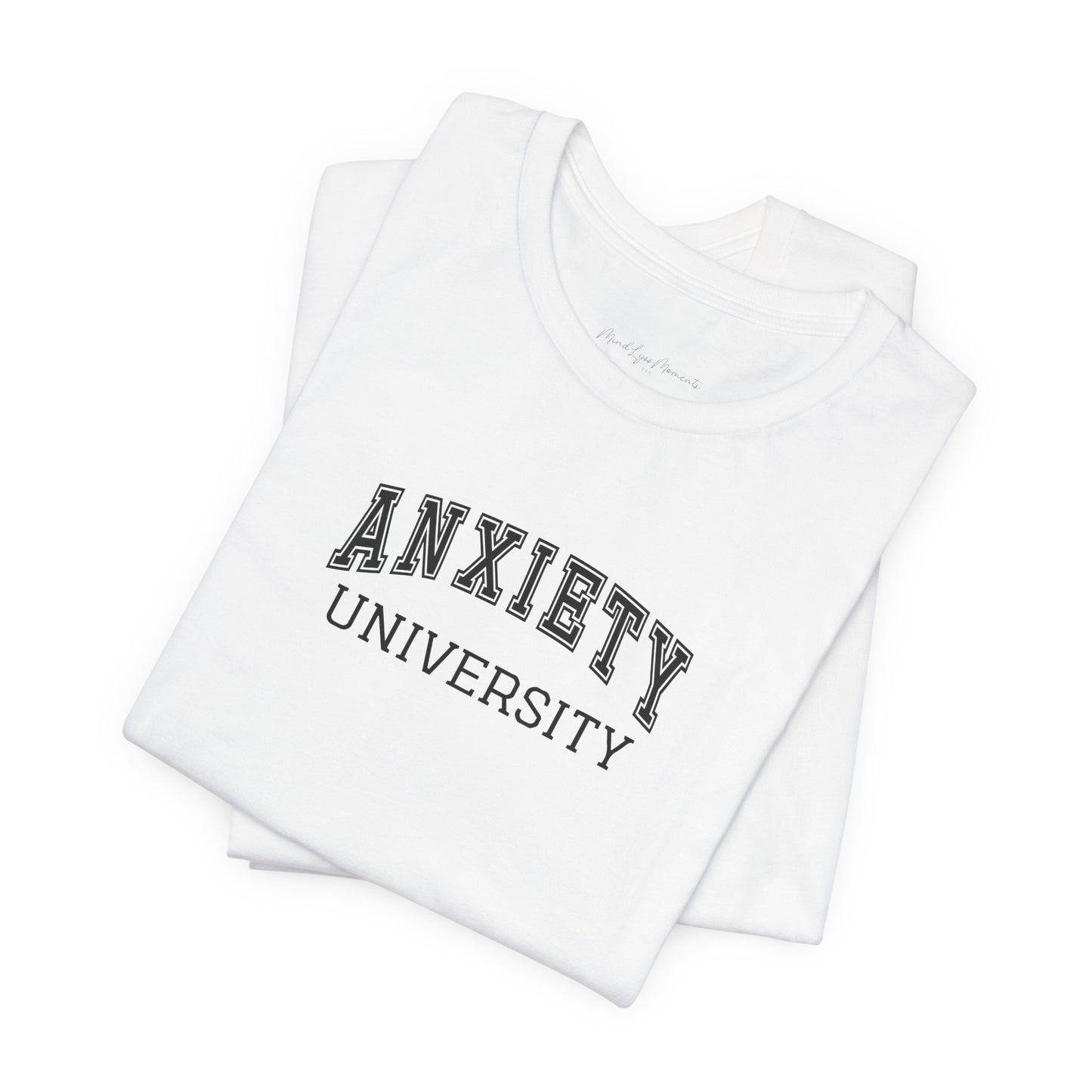 Anxiety University Unisex Bella+Canvas Tee