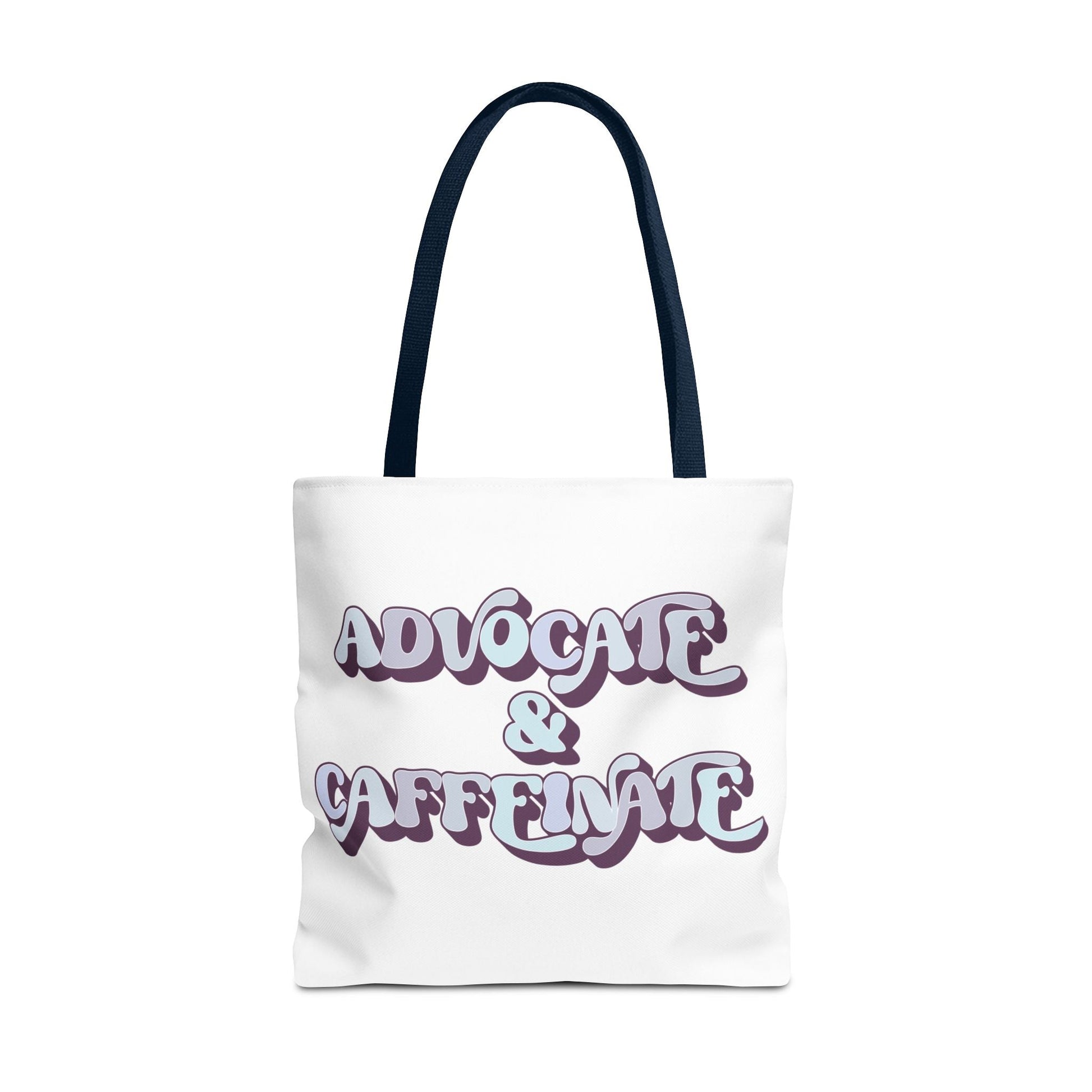 Advocate & Caffeinate Tote Printify