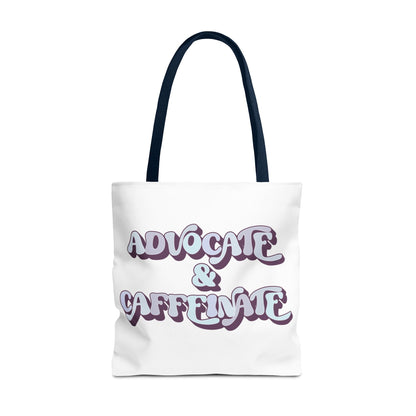 Advocate & Caffeinate Tote Printify